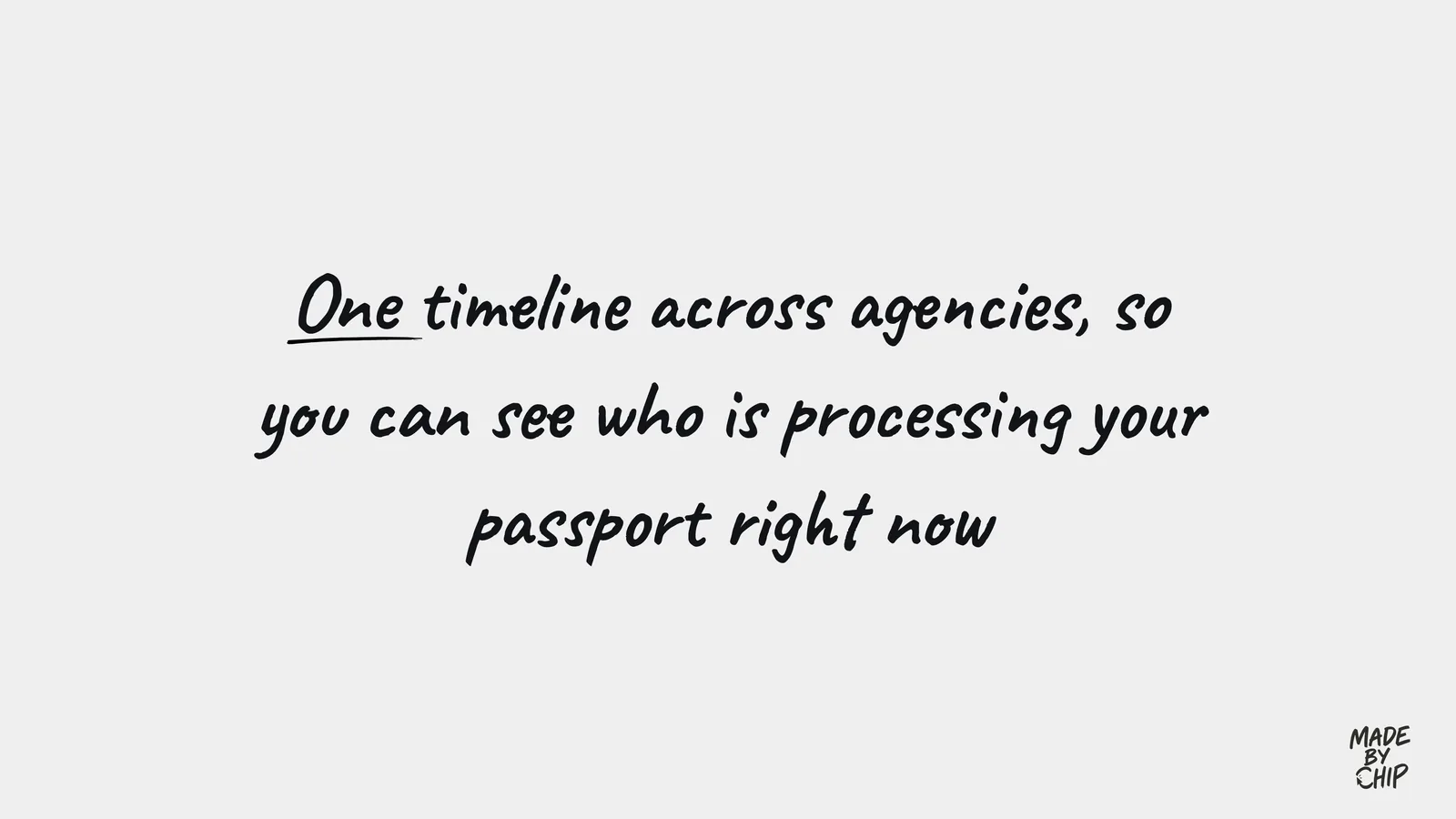 One timeline across agencies, so you can see who is processing your passport right now