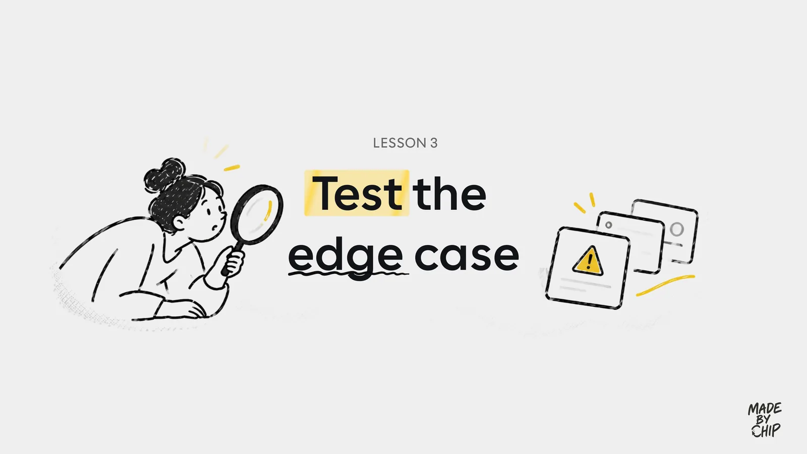Lesson 3: Test the edge case