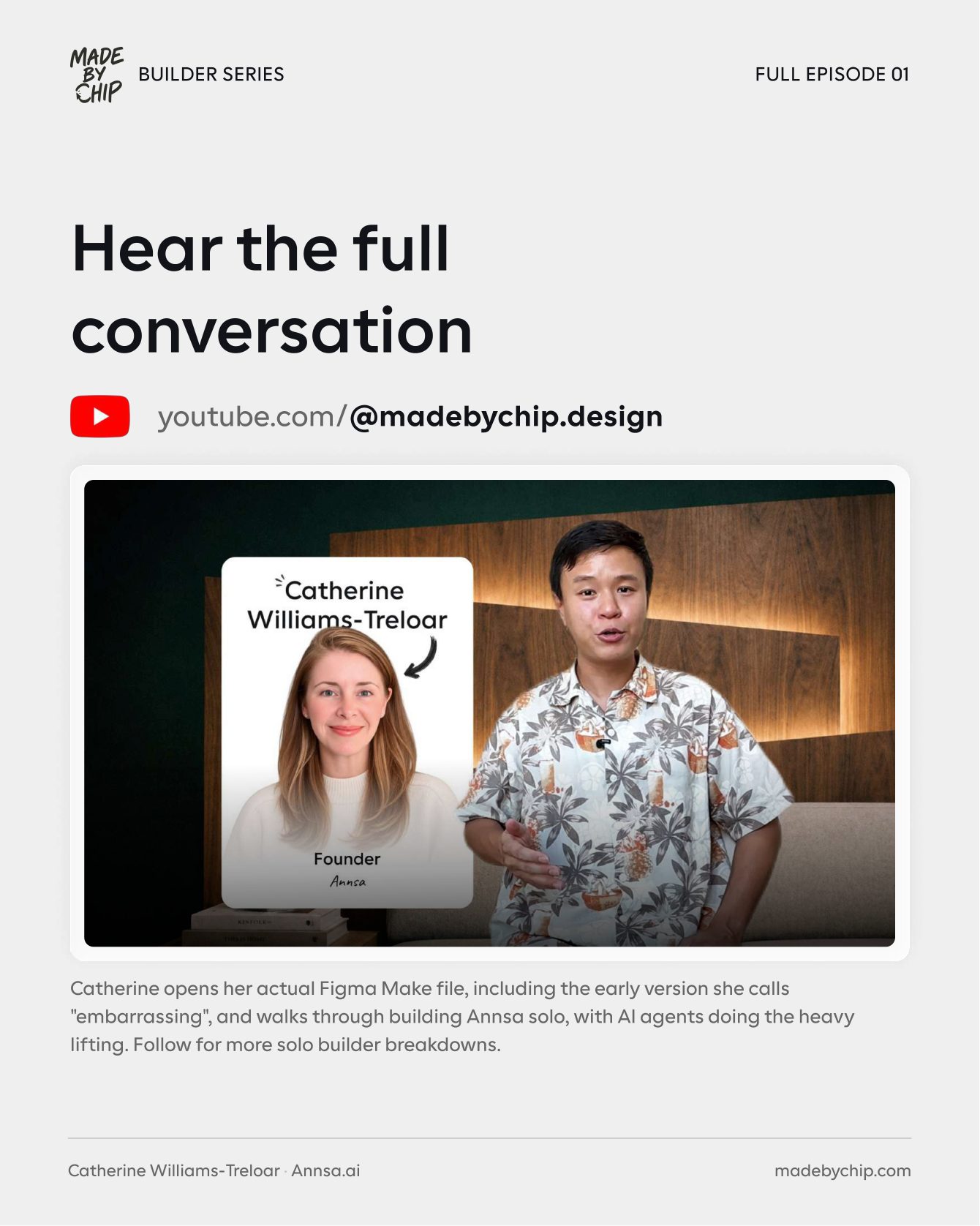 Carousel closing slide: Hear the full conversation on YouTube at madebychip.design